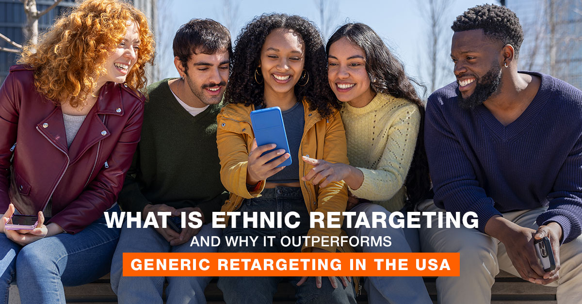 Ethnic Retargeting USA